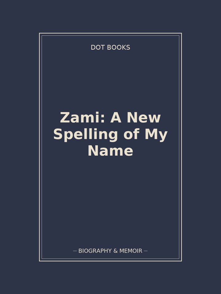 Zami: A New Spelling of My Name: story poster