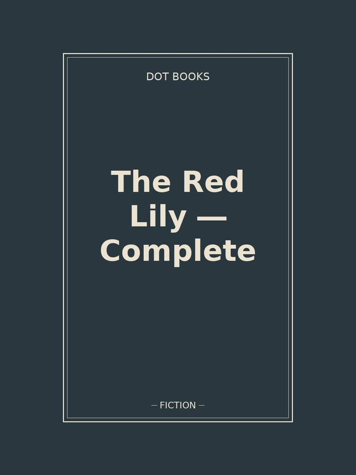 The Red Lily — Complete