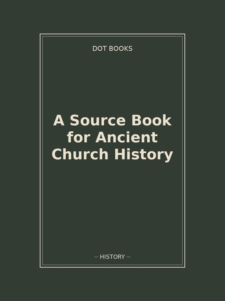 A Source Book for Ancient Church History: story poster