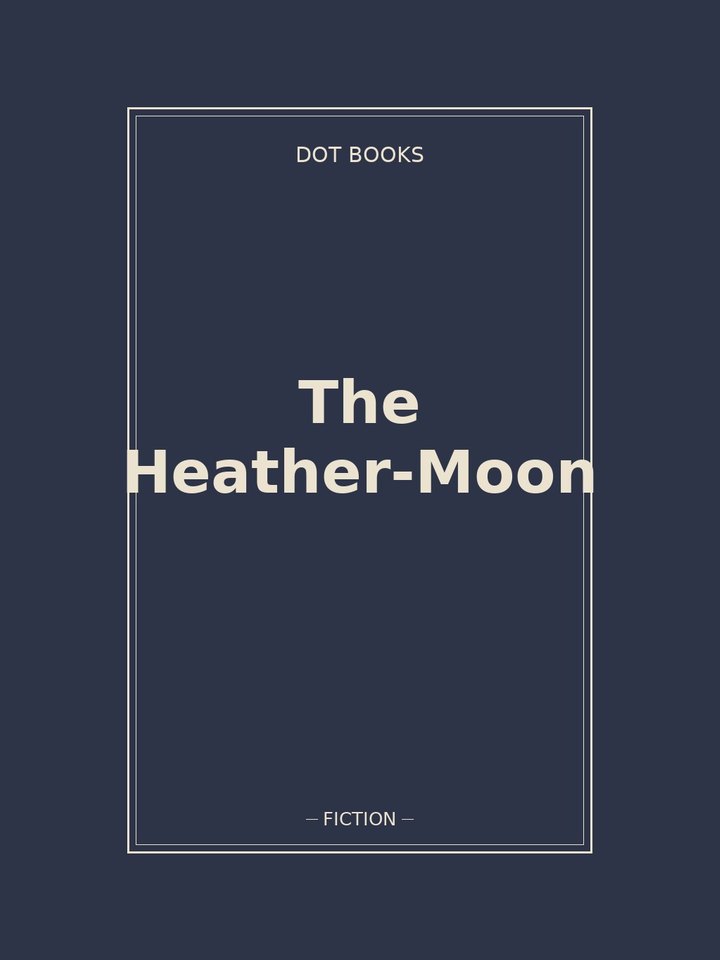 The Heather-Moon