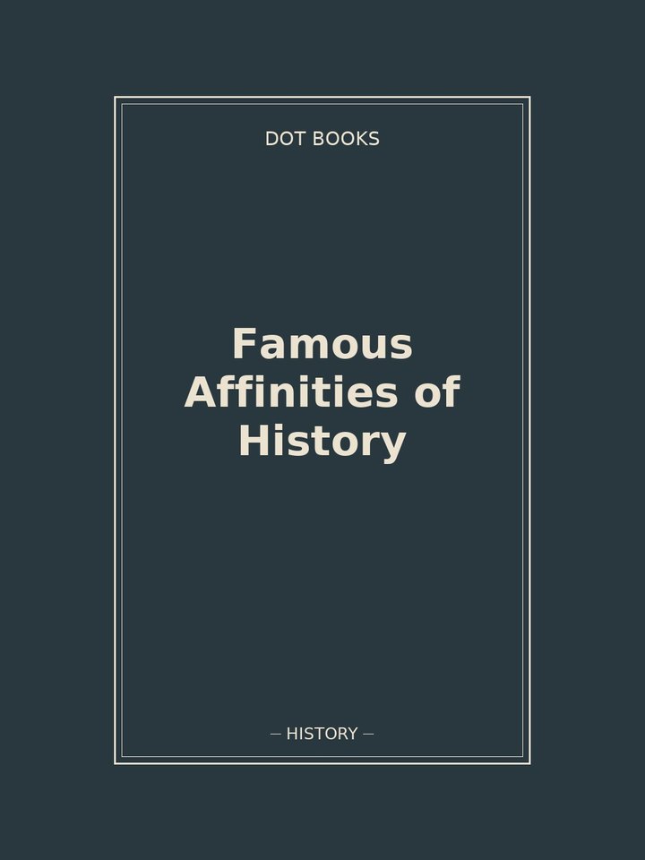 Famous Affinities of History: story poster