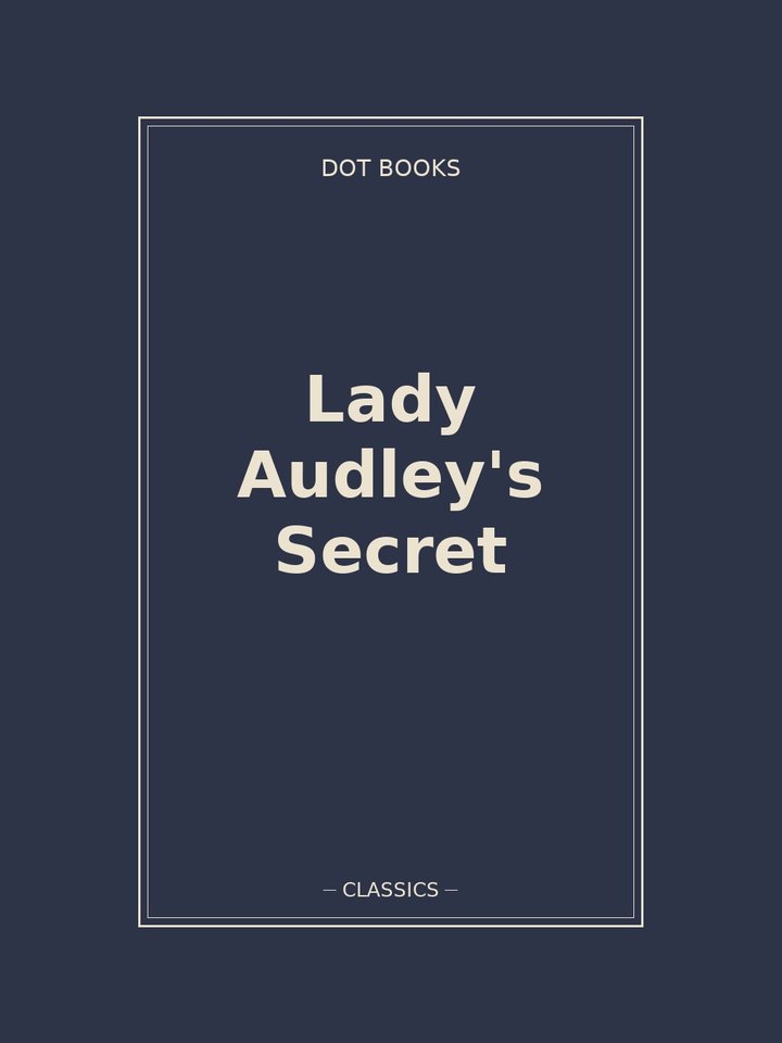 Lady Audley's Secret: story poster