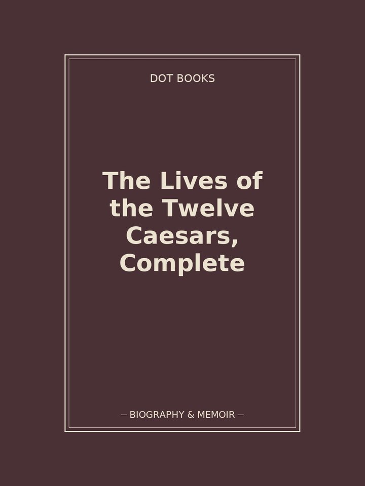 The Lives of the Twelve Caesars, Complete: story poster