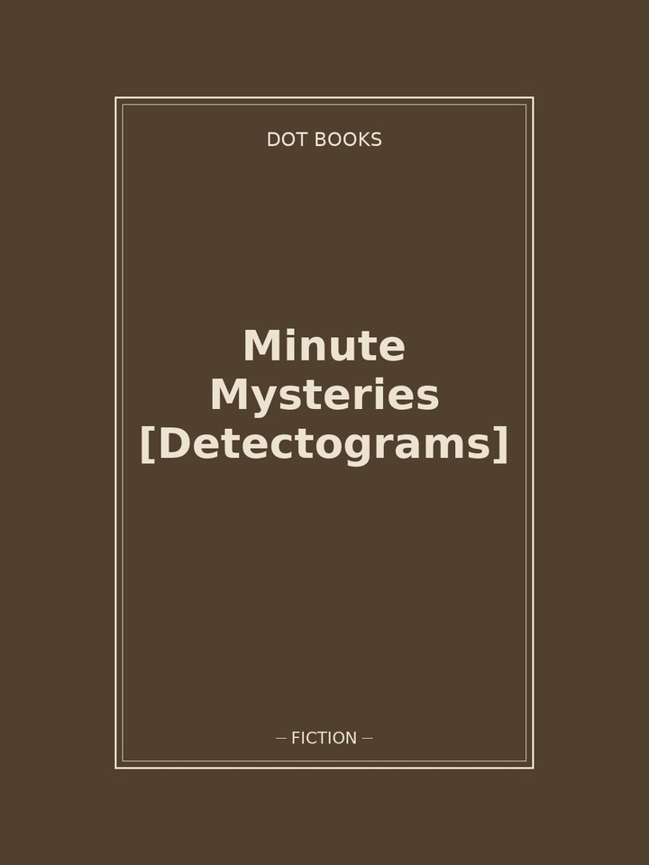 Minute Mysteries [Detectograms]: story poster