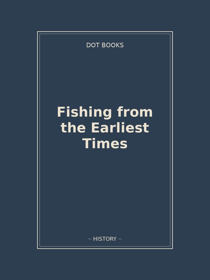 Fishing from the Earliest Times: story poster