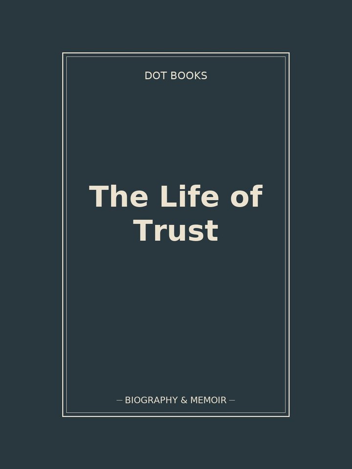 The Life of Trust: story poster