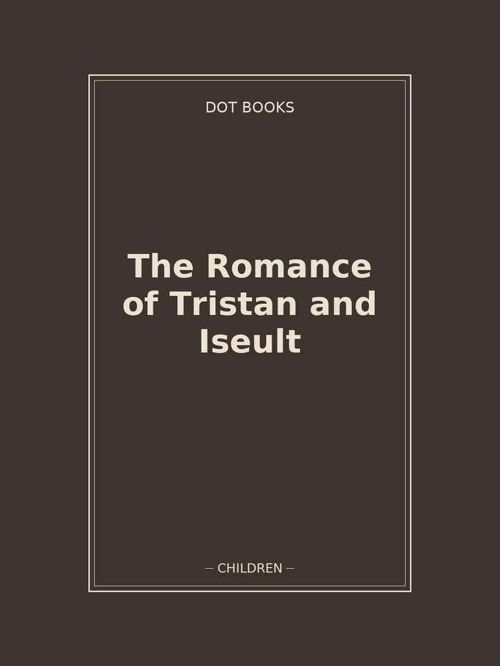 The Romance of Tristan and Iseult: story poster