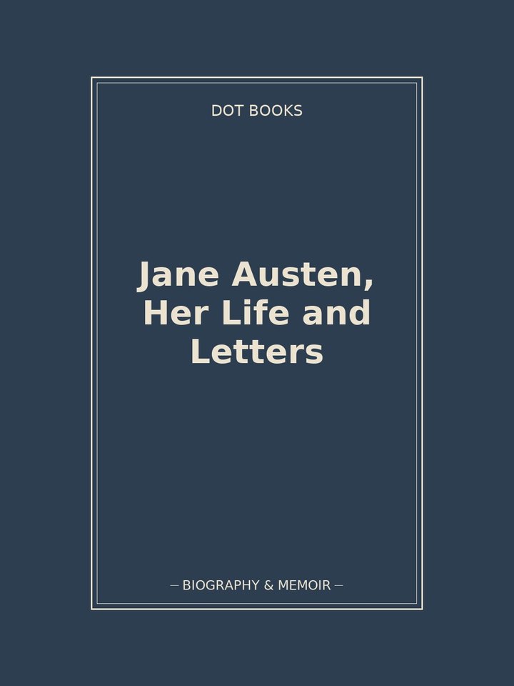 Jane Austen, Her Life and Letters: story poster