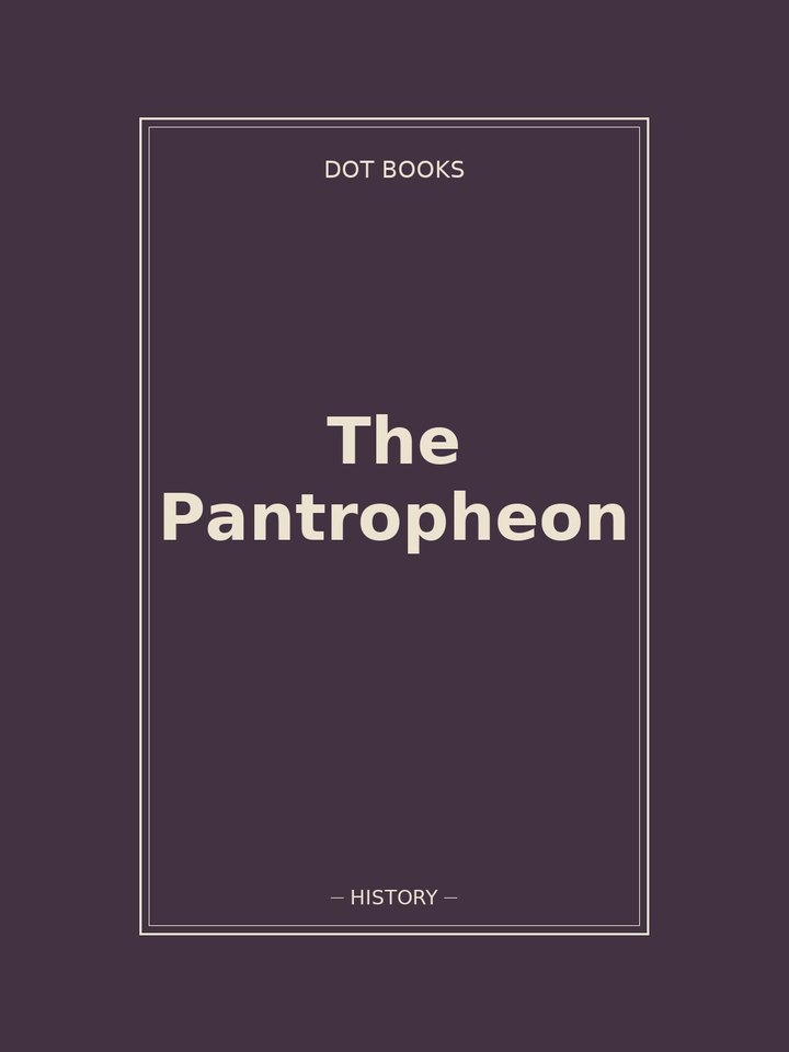 The Pantropheon: story poster