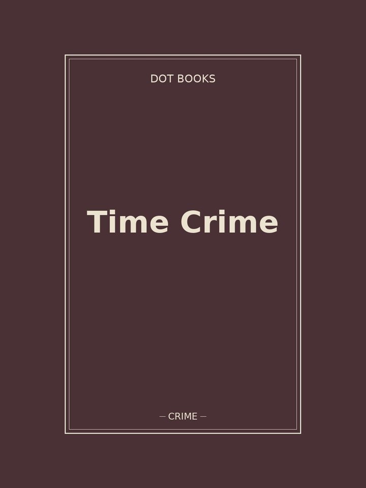 Time Crime: story poster