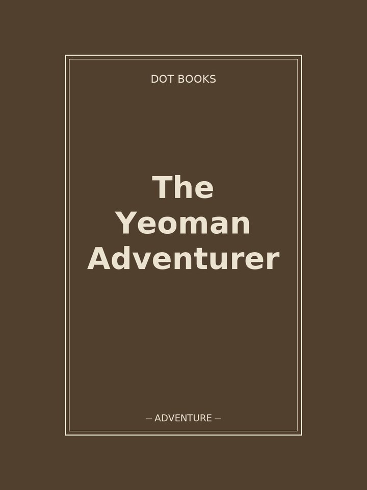 The Yeoman Adventurer: story poster