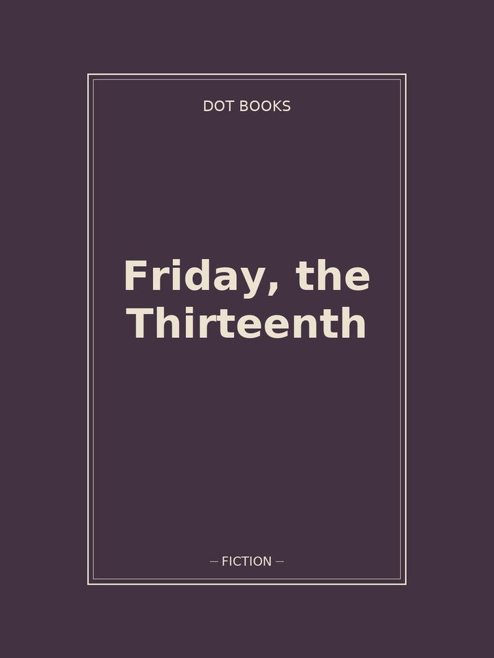 Friday, the Thirteenth: story poster