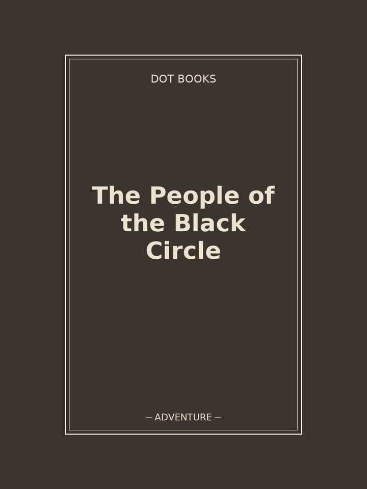 The People of the Black Circle: story poster