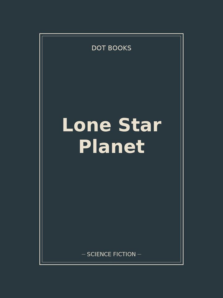 Lone Star Planet: story poster