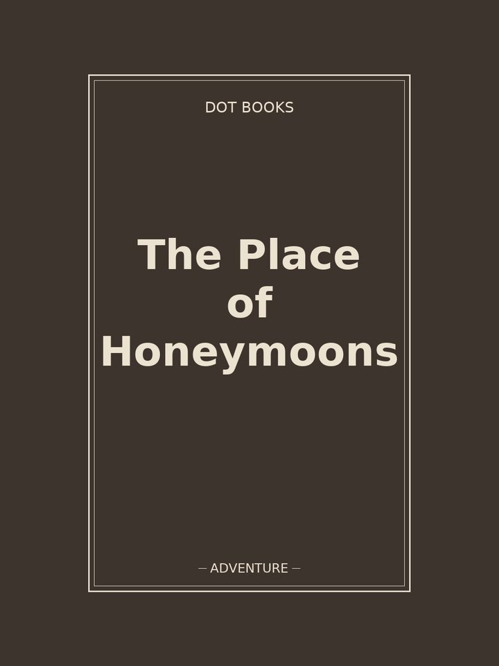 The Place of Honeymoons: story poster