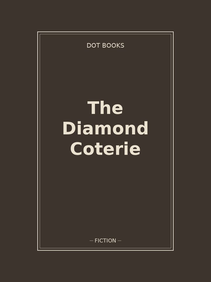 The Diamond Coterie: story poster