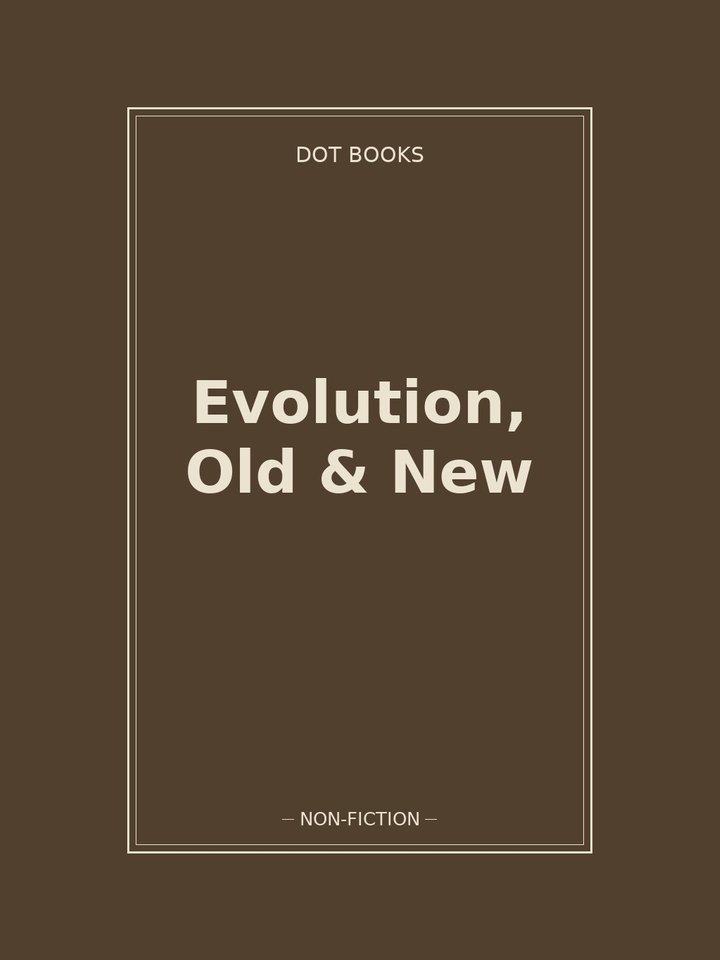 Evolution, Old & New: story poster