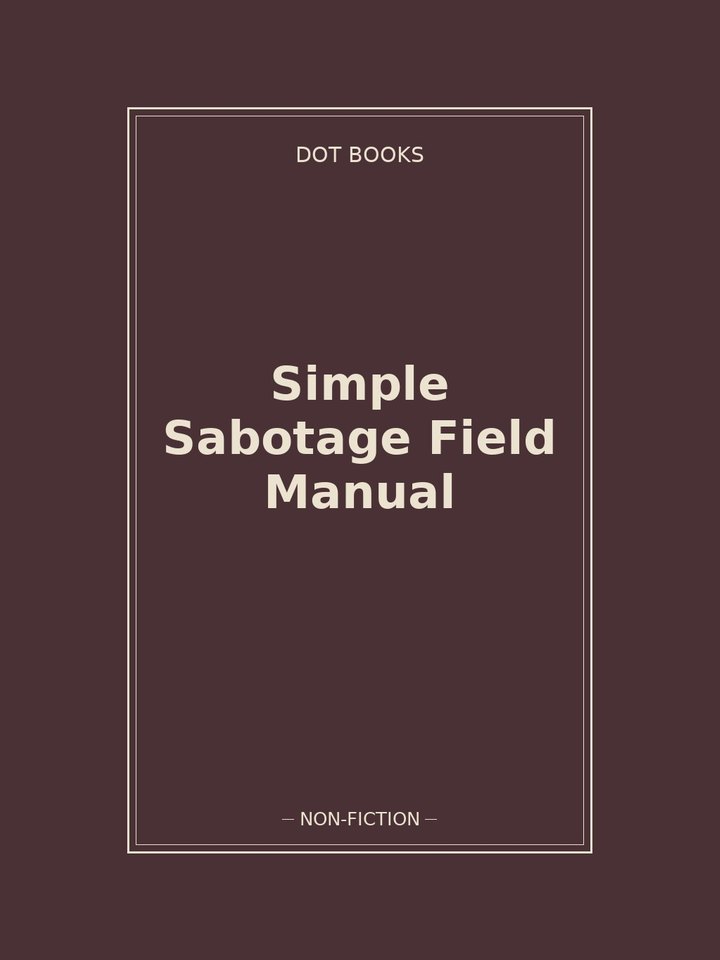Simple Sabotage Field Manual