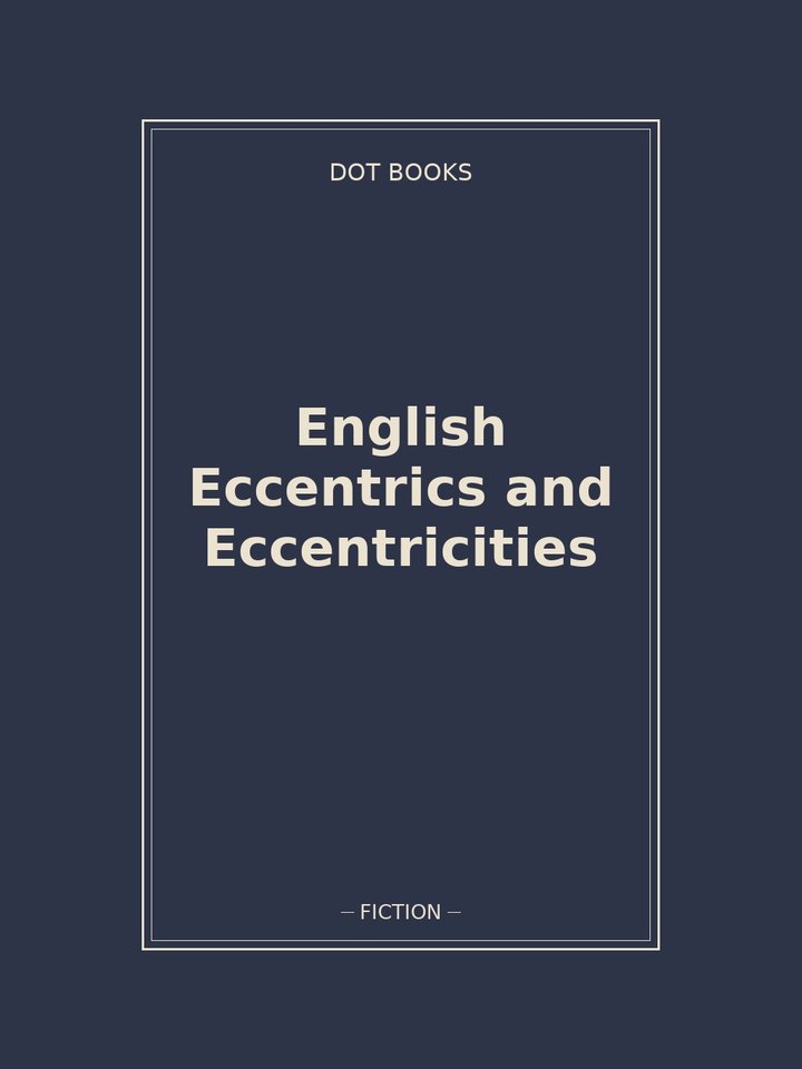English Eccentrics and Eccentricities: story poster