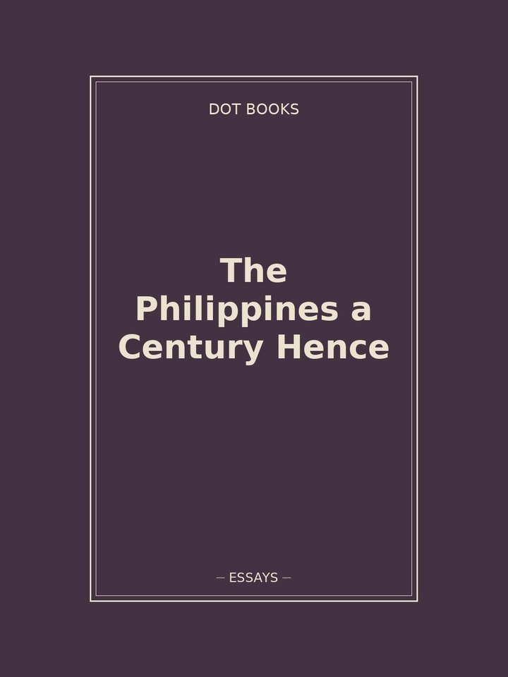 The Philippines a Century Hence: story poster