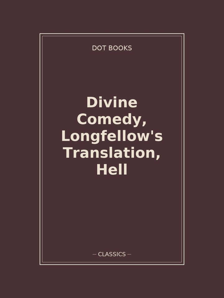 Divine Comedy, Longfellow's Translation, Hell: story poster