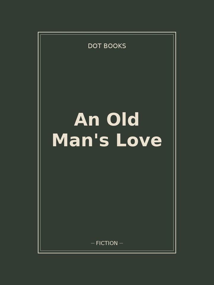 An Old Man's Love: story poster