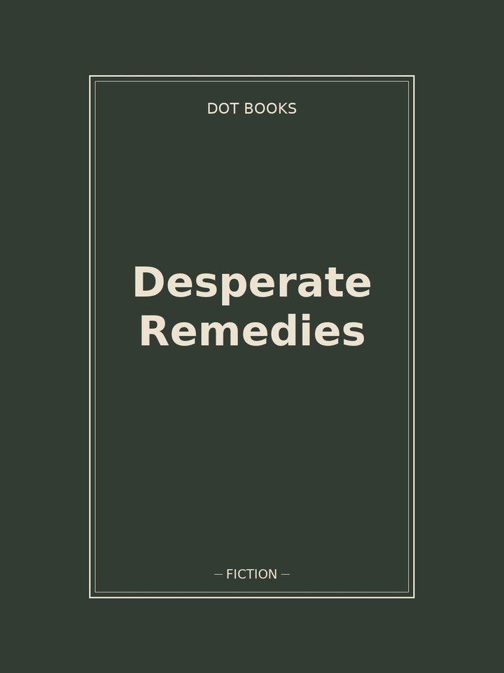 Desperate Remedies: story poster