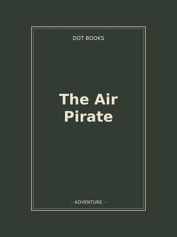 The Air Pirate: story poster