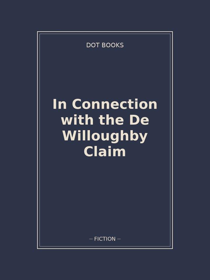 In Connection with the De Willoughby Claim: story poster