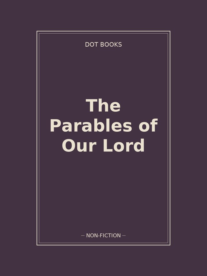 The Parables of Our Lord: story poster