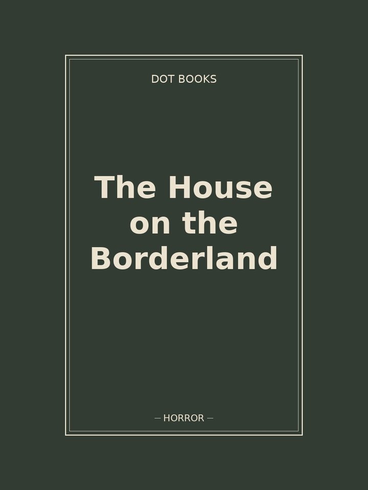 The House on the Borderland: story poster