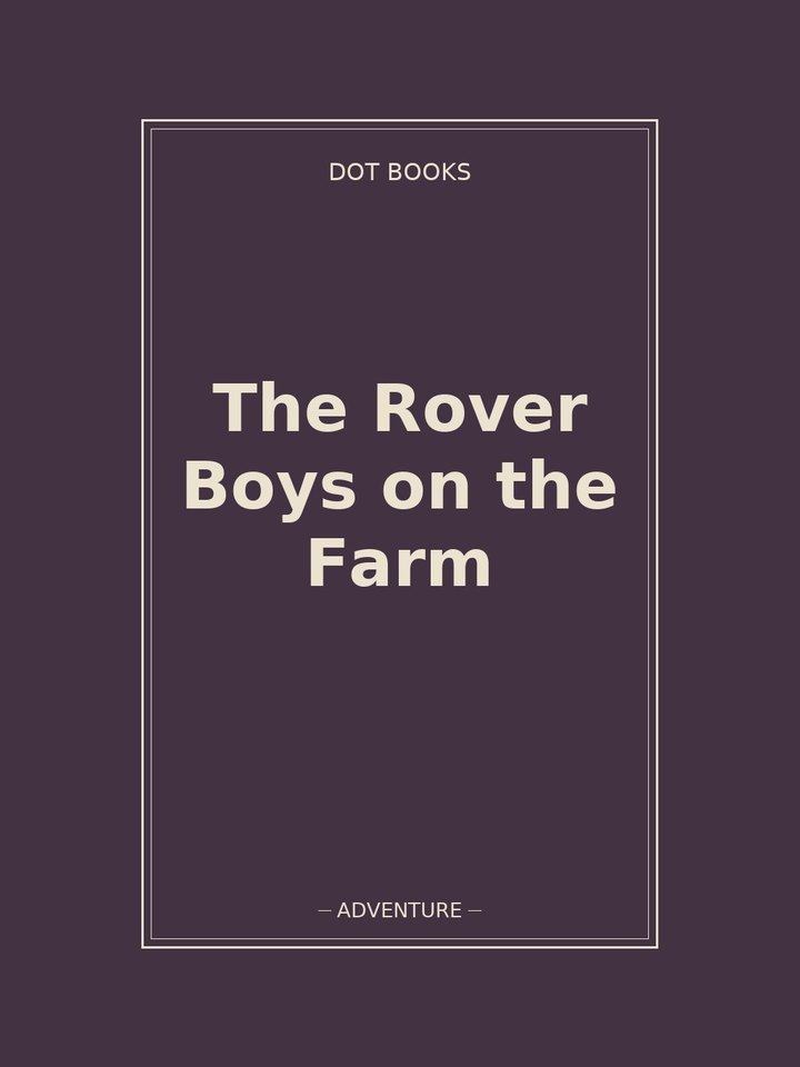 The Rover Boys on the Farm: story poster