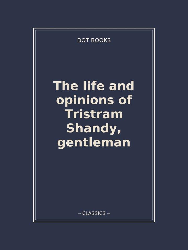 The life and opinions of Tristram Shandy, gentleman: story poster