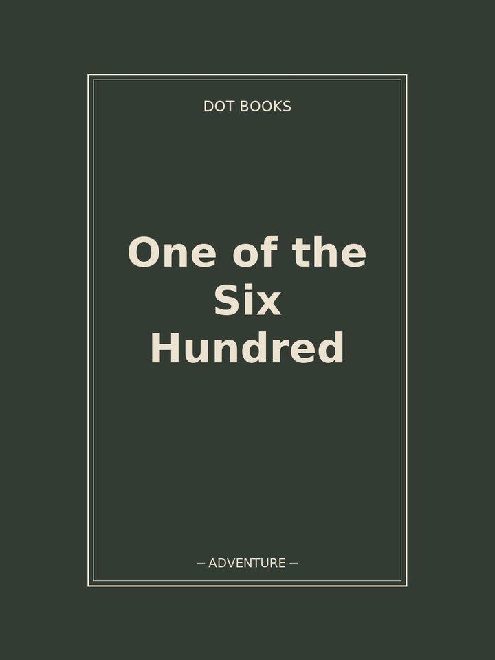 One of the Six Hundred: story poster