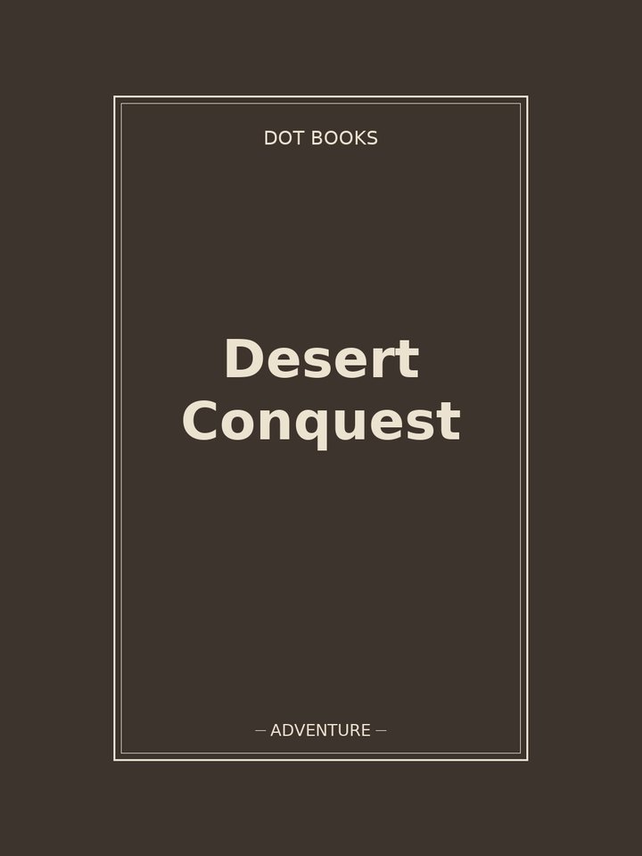 Desert Conquest: story poster