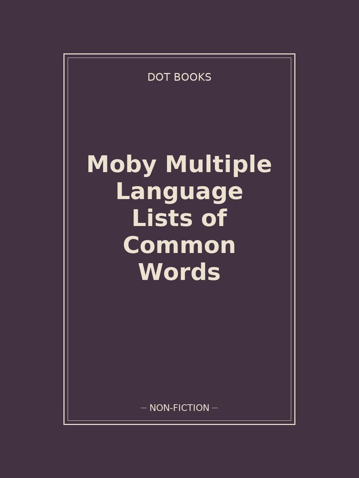 Moby Multiple Language Lists of Common Words: story poster