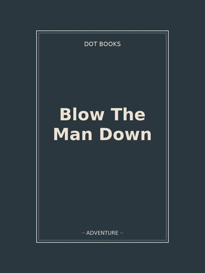 Blow The Man Down: story poster