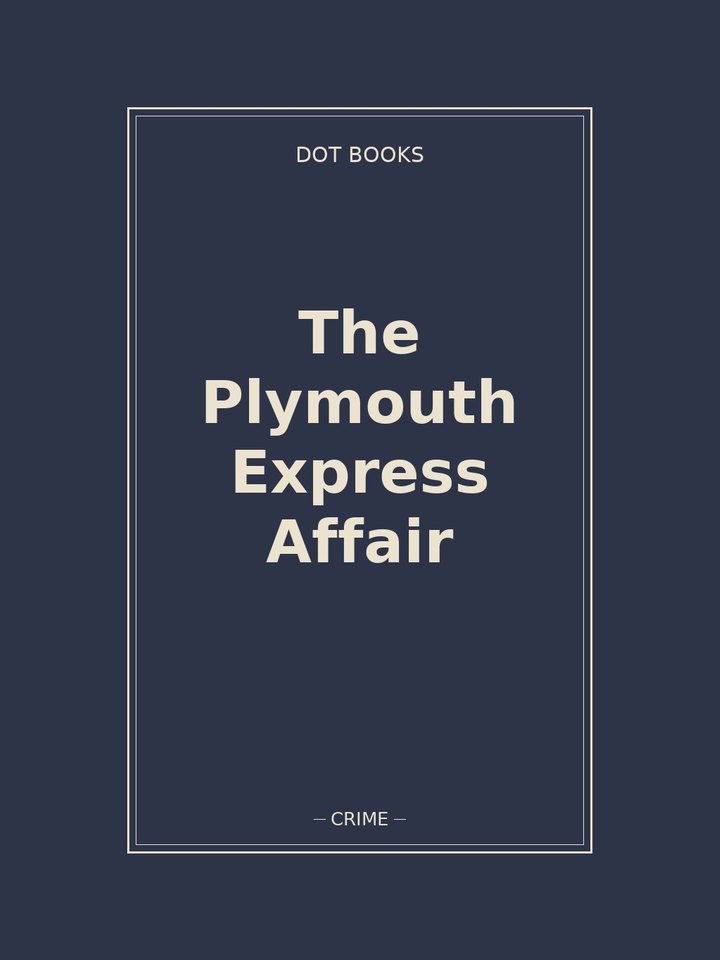 The Plymouth Express Affair: story poster