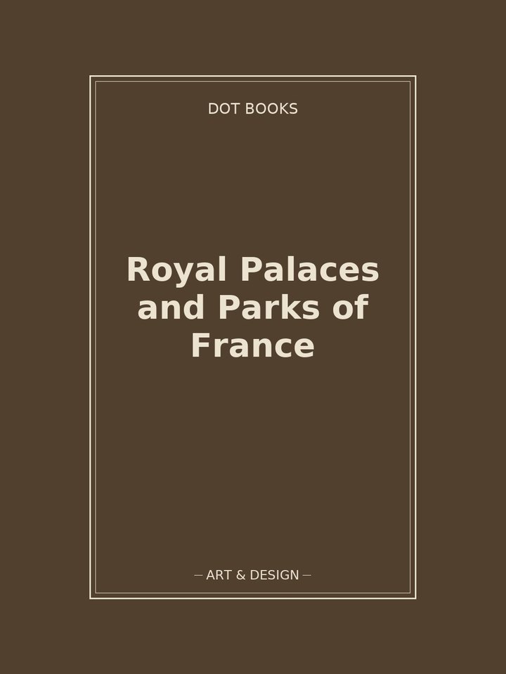 Royal Palaces and Parks of France: story poster
