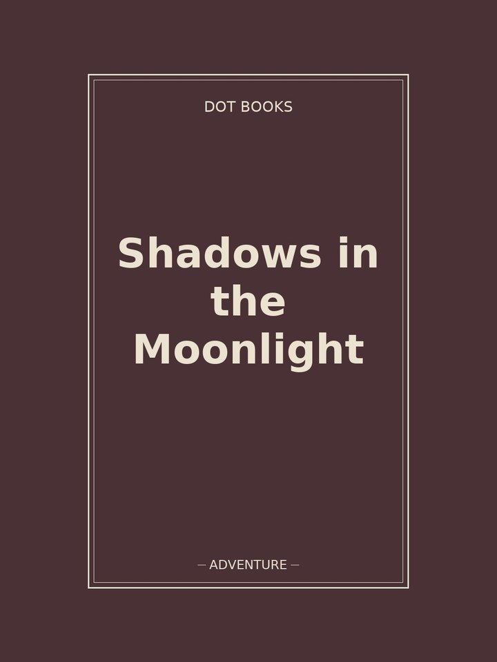 Shadows in the Moonlight: story poster