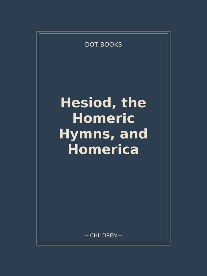 Hesiod, the Homeric Hymns, and Homerica: story poster