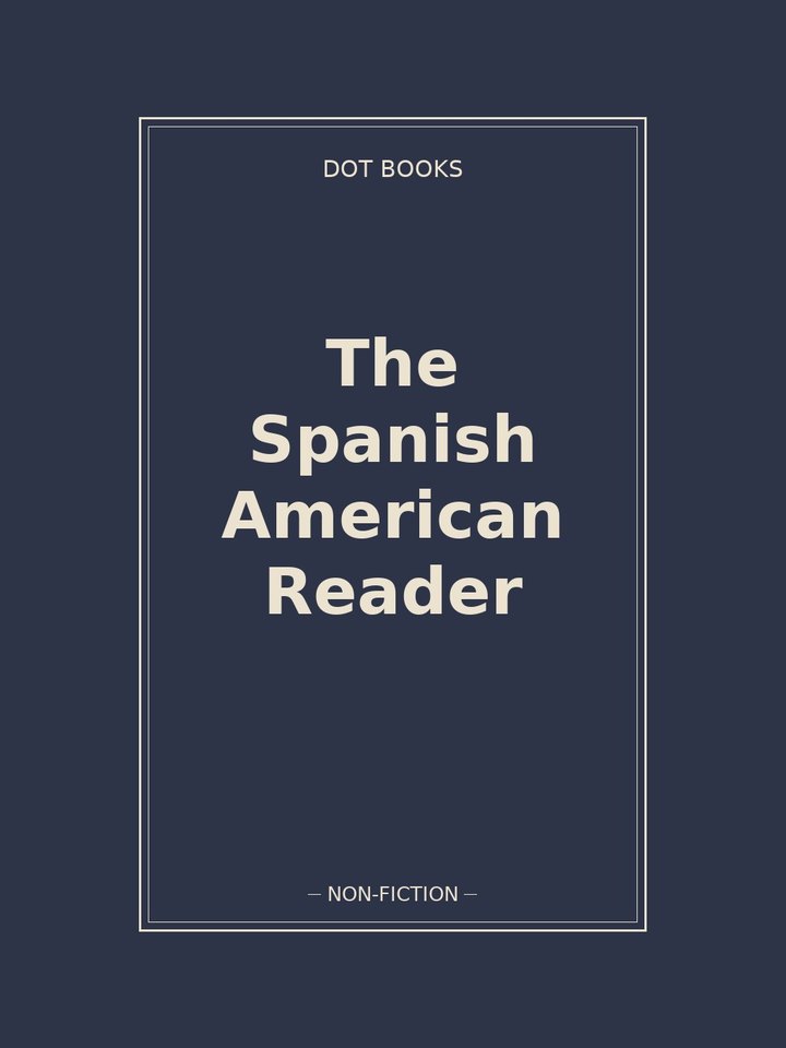 The Spanish American Reader: story poster