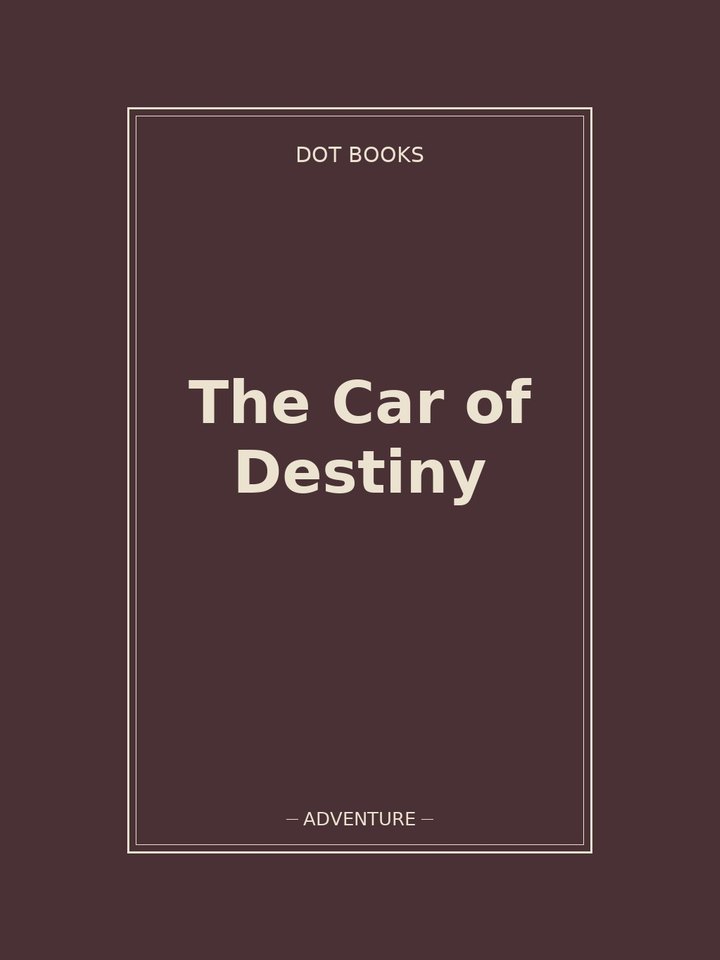 The Car of Destiny: story poster