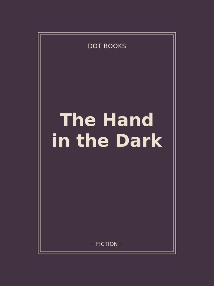 The Hand in the Dark: story poster
