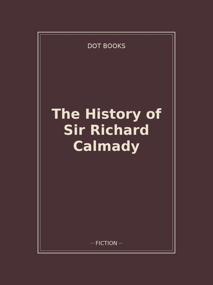The History of Sir Richard Calmady: story poster