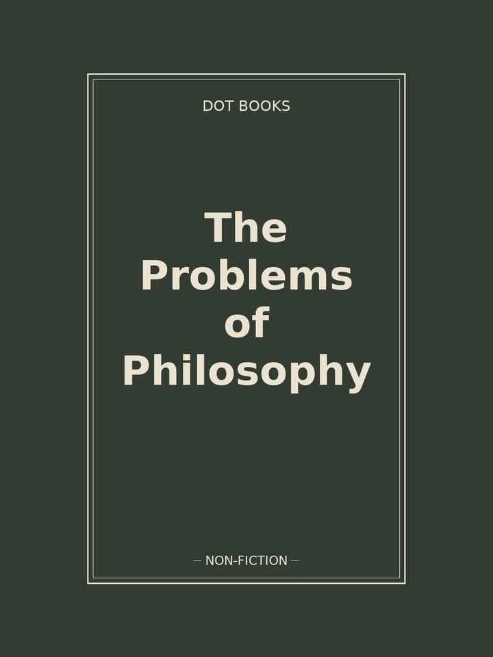 The Problems of Philosophy