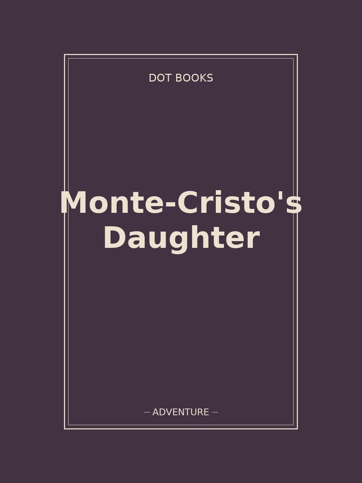 Monte-Cristo's Daughter: story poster