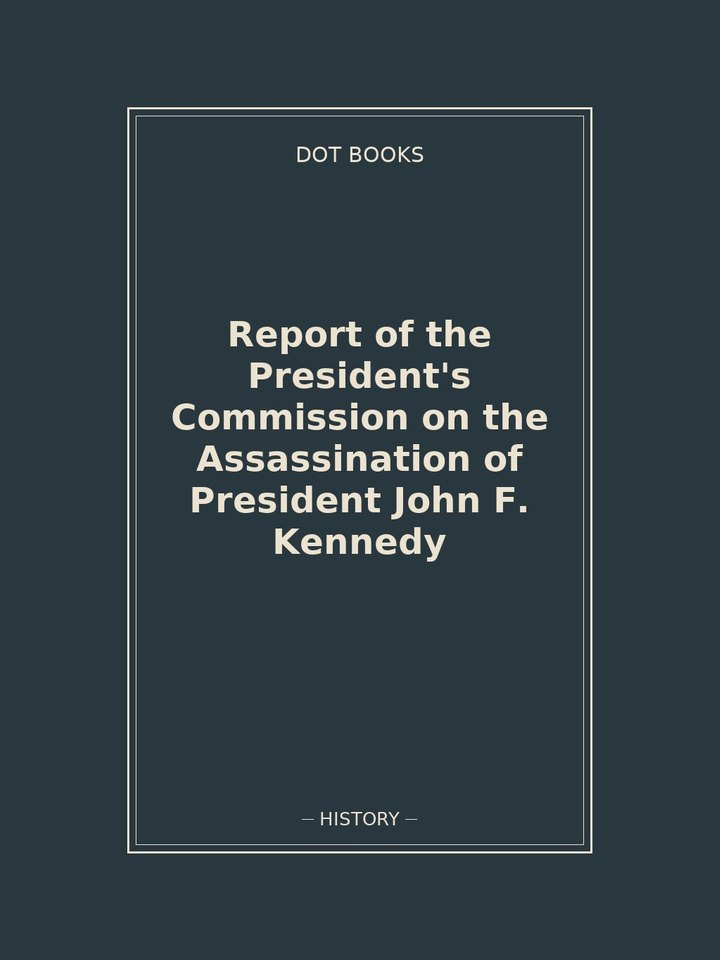 Report of the President's Commission on the Assassination of President John F. Kennedy: story poster