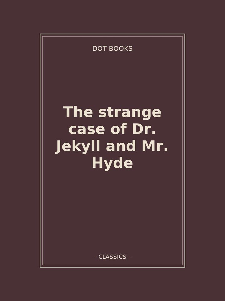 The strange case of Dr. Jekyll and Mr. Hyde: story poster