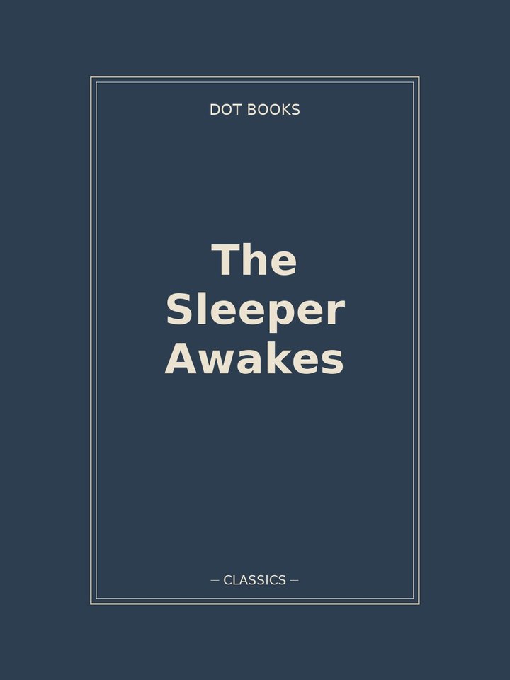 The Sleeper Awakes: story poster